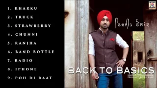 BACK TO BASICS - DILJIT DOSANJH - FULL SONGS JUKEBOX