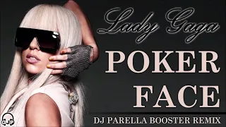 LADY GAGA - Poker Face (DJ Parella Booster Remix)