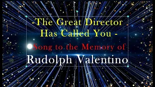 'The Great Director Has Called You' - Song to the Memory of Rudolph Valentino