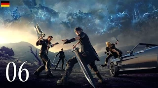 Final Fantasy XV Walkthrough #06 PS4 PRO Gameplay Lets Play Final Fantasy 15 - No Commentary German