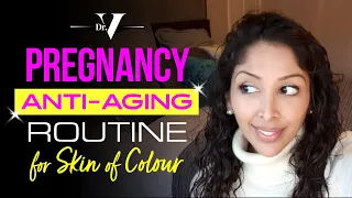 DOCTOR V - Pregnancy Anti-Aging for Skin of Colour | Brown/ Black skincare pregnancy skin care