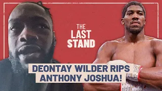 Deontay Wilder RIPS Anthony Joshua!