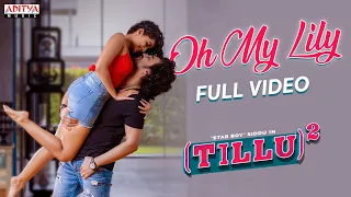 Oh My Lily Full Video Song | Tillu Square | Siddu, Anupama | Sreerama Chandra | Achu Rajamani