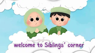 Gate of Knowledge - Kids Siblings' Corner | Short Islamic stories