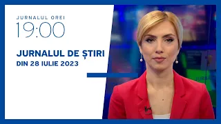 Jurnalul orei 19:00, 28.07.2023