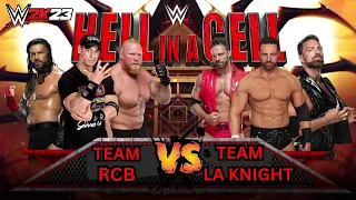 WWE 2K23 - CAN 3 DIFFERENT VERSIONS OF LA KNIGHT DEFEAT TEAM RCB | ROMAN, CENA, BROCK | 6-MAN TAG |