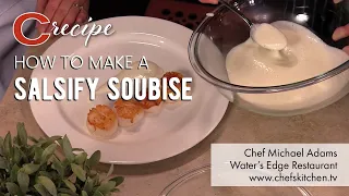 How to make a Salsify Soubise | Chef Michael Adams | Recipes