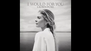 Lauren Duski - I Would For You (Official Audio)