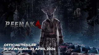 PEENAK 4 (Official Trailer) - Di Pawagam 25 Apr 2024