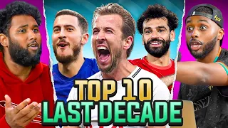 DEBATE: TOP 10 Premier League PLAYERS In The Last DECADE!