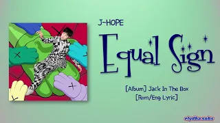 J-Hope – = (Equal Sign) [Rom|Eng Lyric]