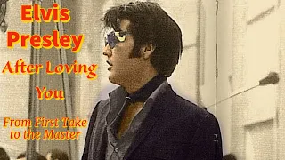 Elvis Presley - After Loving You - From First Take to The Master