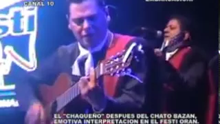 CUANDO LLORA MI GUITARRA   SIN EL CHATO BAZAN   PRIMERA ACTUACION DEL CHAQUEÑO SIN EL CHATO EN EL FESTI ORAN