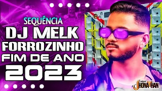 SET DJ MELK 2024 FORROZINHO AGONIADO PARA FIM DE ANO (MIXAGENS DJ JHONATHAN)