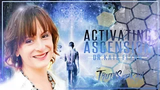 Activating Ascension  Dr.Kate Flynn  TruthSeekah Podcast