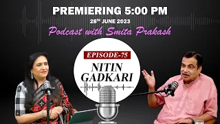 EP-75 with Minister of Road Transport and Highways Nitin Gadkari premieres on Wednesday at 5 PM IST