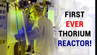 Scientists Have Built the First Ever Thorium Reactor!