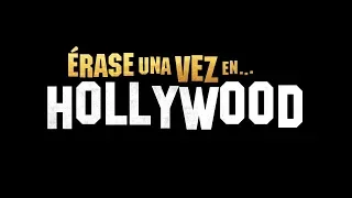 Había Una Vez En Hollywood - Tráiler Subtitulado