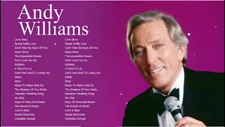 Andy Williams Best Songs Ever || Andy Williams Greatest Hits Full Album || Top Songs Of