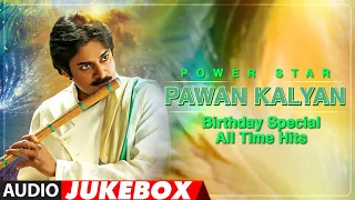 Power Star Pawan Kalyan All Time Hits Audio Jukebox | Birthday Special | Pawan Kalyan Evergreen Hits