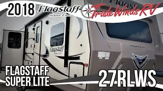 2018 Forest River Flagstaff Super Lite 27RLWS Travel Trailer RV For Sale Tradewinds RV Center