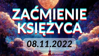 ZAĆMIENIE KSIĘŻYCA🌑PEŁNIA W BYKU 08.11.2022🌓Kiedyś Rozkwitniesz🌗