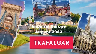 Trafalgar Travel Imperial Europe August 2023