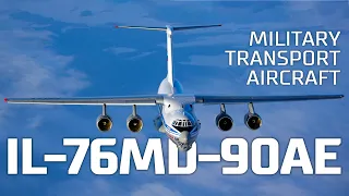 IL-76MD-90AE Military transport aircraft