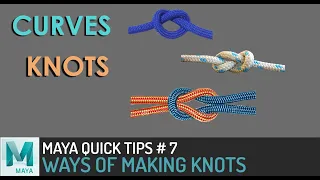 Maya QuickTip 07 Ways To Create Knots