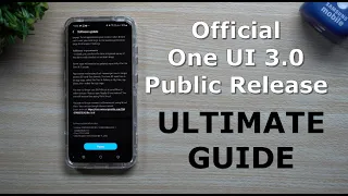 SAMSUNG ONE UI 3.0 OFFICIAL RELEASE - THE ULTIMATE GUIDE