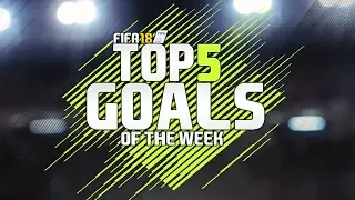 FIFA 18 | Top 5 Goals Of The Week #13