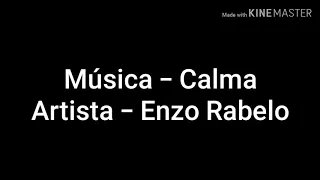 Calma - Enzo Rabelo  (Letra)