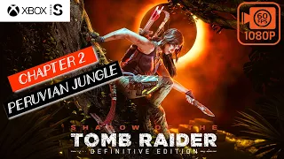 SHADOW OF THE TOMB RAIDER Full Game Walkthrough Part 2 - Peruvian Jungle|XBoX Series S|No Commentary