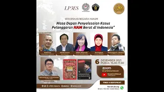 Pekanggaran HAM Berat di Indonesia   & Prospek  Penyelesaiannya | Webinar Live LP3ES