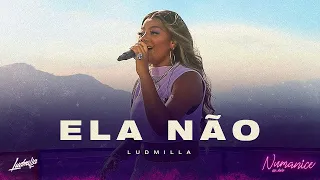 LUDMILLA - Ela Não