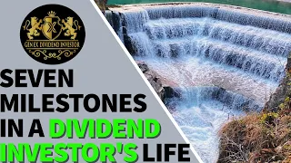 7 Milestones in a Dividend Investor’s Life