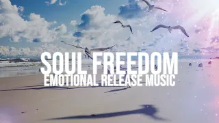 Soul Freedom (528 Hz) | Emotional Release Music | Meditation, Healing, Spiritual Awakening