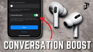 How To Enable Conversation Boost on AirPods Pro or Max