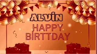 🎉🎧🎷 Happy birttday celebration song for Alvin 🎉🎧🎷 Happy birttday Alvin 🎉🎧🎷