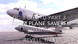 1/48 Revell DC-3 C-FDTD from Plane Savers part 3