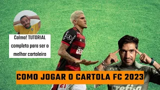 COMO JOGAR O CARTOLA FC 2023 | TUTORIAL COMPLETO