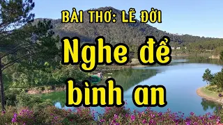 Bài thơ: Lẽ đời. Nghe để bình an và yêu cuộc sống.