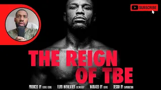 RB FILMS: The Reign of Floyd Mayweather "TBE" (FILM-DOCUMENTARY PART 2)