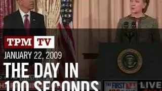 January 22, 2009: The Day in 100 Seconds