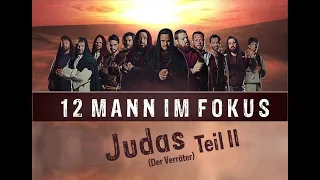 12 Mann im Fokus - Judas Teil 2 -  Pastor Jörg Theissen