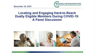 Locating and Engaging Hard to Reach Members During COVID 19: A Panel Discussion