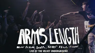 ARM'S LENGTH Presents: Never Before Seen, Never Again Found (Live at The Velvet Underground)