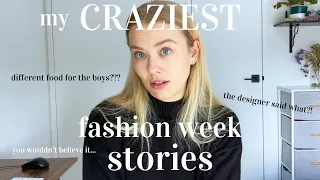 my CRAZIEST Fashion Week stories *TRUE & UNBELIEVABLE* | a model spills the tea