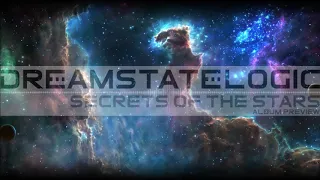 Dreamstate Logic - Secrets Of The Stars (album preview) [ space ambient / cosmic downtempo ]