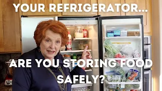 Your Refrigerator...Are You Storing Food Safely?